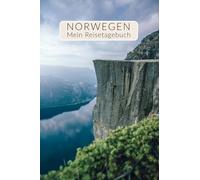 Reisetagebuch Norwegen Geschenk für die Reise | interaktives Tagebuch Reiseplaner für Skandinavien | Ideal für einen Roadtrip zum Nordkap Rundreise oder Kreuzfahrt | Für 4 Wochen | Cover: Preikestolen