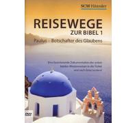Reisewege zur Bibel 1 - Paulus, Botschafter des Glaubens