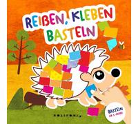 Reißen Kleben Basteln ab 2 Jahren: Mein kunterbuntes Bastelbuch für Kinder mit niedlichen Tieren als Bastelvorlage und farbigen Seiten zum Schnipsel ... sowohl für Jungen als auch für Mädchen