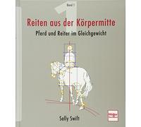 Reiten aus der Körpermitte 01: Pferd und Reiter im Gleichgewicht