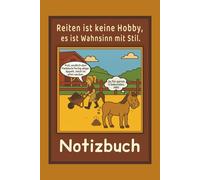 Reiten ist kein Hobby, es ist Wahnsinn mit Stil - Notizbuch: mit Ponyhof Pferde Motiv und Comic Rückseite - für Pferdemädels von 9 - 90 Jahre / 116 Seiten liniert- Geschenk für Pferde Freunde