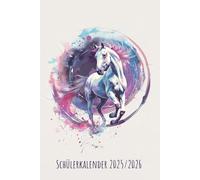 Reiten Schülerkalender 2025/2026: Pferde Hausaufgabenheft von August 2025 bis Juli 2026 für Pferdeliebhaber, Reiter & Mädchen | Wochenplaner, ... 2 Seiten für das neue Schuljahr | ca. DIN A 5