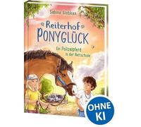 Reiterhof Ponyglück (Band 2) - Ein Polizeipferd in der Reitschule: Zwischen Pferden, Freundschaft und Abenteuern - Spannende Kinderbuchreihe von Sabine Giebken für Jungen und Mädchen ab 7 Jahren