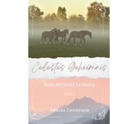 Reitinternat Lunaria 02: Celestes Geheimnis