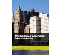REITs Made Simple: A Beginner’s Guide to Real Estate Investing