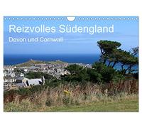 Reizvolles Südengland Devon und Cornwall (Wandkalender 2026 DIN A4 quer), CALVENDO Monatskalender: Devon und Cornwall im Südwesten Englands liegen in ... reizvollen Fischerdörfern und steilen Küsten.