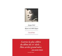 Réjane ou la Belle Époque