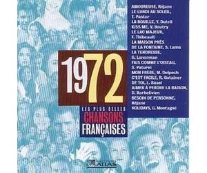 REJANE - Thierry PASTOR - Yves DUTEIL - Vincent BOUTRY - Fabienne THIBEAULT - Serge LAMA - Gérard LENORMAN - Sabine PATUREL - Michel DELPECH - Richard GOTAINER - Léo BASEL - Didier BARBELIVIEN - Gilbert MONTAGNE - Les plus belles chansons françaises 1972 CD