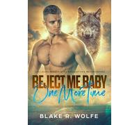 Reject Me Baby One More Time (French Version): Gay loup-garou petite ville romance