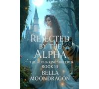 Rejected by the Alpha