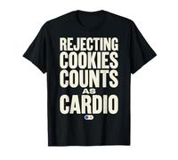 Rejecting Cookies Counts As Cardio Cookie Consent Funny T-Shirt