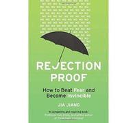 Rejection Proof: How to Beat Fear and Become Invincible - [Version Originale] Inconnu (Auteur)