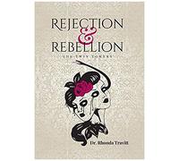 Rejection & Rebellion The Twin Towers