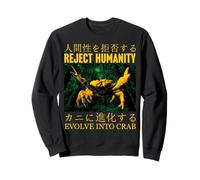 Rejetez l'humanité, évoluez en Crabe Japonais Sweatshirt