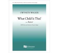 Rejoice!: 1. What Child Is This / Choral Score