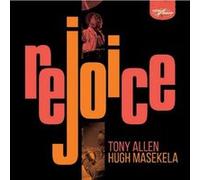 Tony Allen & Hugh Masekela – Rejoice – CD – Édition spéciale (BMG)