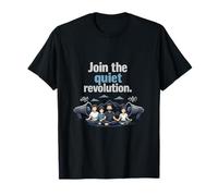 Rejoignez Le Quiet Revolution Chill Vibes Santé mentale T-Shirt