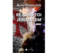 Réjouis toi, Jérusalem - Alain Paraillous - Ramsay - broché - Roman