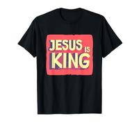 Réjouis-toi, Jésus est roi et règne pour toujours T-Shirt