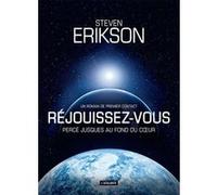 Réjouissez-vous Steven Erikson (Auteur)
