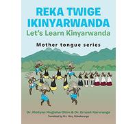 Reka Twige Ikinyarwanda Let's Learn Kinyarwanda