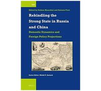 Rekindling The Strong State In Russia And China