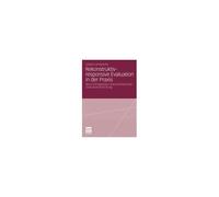 Rekonstruktiv-Responsive Evaluation In Der Praxis