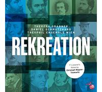 Rekreation. Airs d'opéras arrangés Chambre. Grabner, Schmutzhard, Theophil Ensemble. [Import]