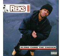 Reks - Along Came The Chosen
