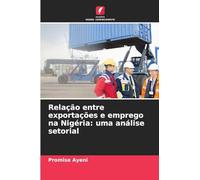 Relação entre exportações e emprego na Nigéria: uma análise setorial
