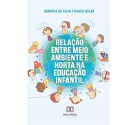 Relação entre Meio Ambiente e Horta na Educação Infantil