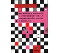 Relaciones sociales y prevención de la inadaptación social y escolar