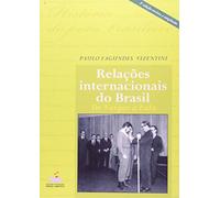 Relações Internacionais do Brasil de Vargas a Lula
