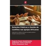 Relações Públicas E Gestão De Conflitos Nas Igrejas Africanas