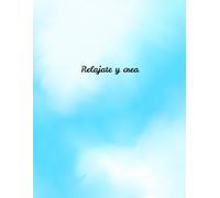 Relájate y crea: 30 días de gratitud con dibujos. Un cuaderno de mindfulness y autocuidado para mujeres y jóvenes - ejercicios diarios de gratitud, ... estrés y conexión interior a través del arte