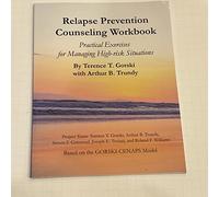 Relapse Prevention Counseling Workbook: Managing High-Risk Situations
