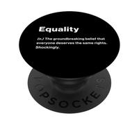 Relatable Funny Dictionary Definition Equality PopSockets PopGrip Adhésif