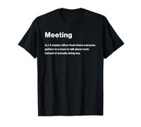 Relatable Funny Dictionary Definition Meeting T-Shirt