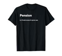 Relatable Funny Dictionary Definition Pension T-Shirt