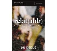 Relatable Study Guide Louie Giglio, (Auteur)