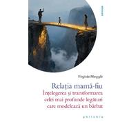 Relatia mama-fiu - Virginie Meggle
