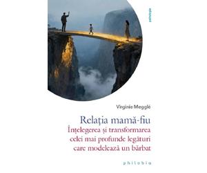 Relatia mama-fiu - Virginie Meggle