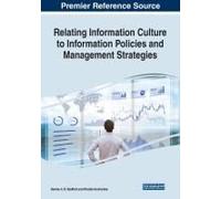 Relating Information Culture To Information Policies And Management Strategies