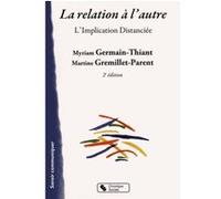 Relation a l'autre (la) 2e ed Germain-thiant (Auteur)