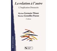 Relation a l'autre (la) 2e ed L'implication distanciée - Germain-thiant - Chronique Sociale - broché - Guide