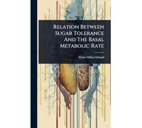Relation Between Sugar Tolerance And The Basal Metabolic Rate