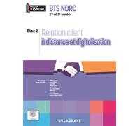 Relation client à distance et digitalisation 1re et 2e années BTS NDRC (2026) - Pochette élève Bloc 2 - Lucas Sanz-Ramos - Delagrave - broché - Scolaire / Universitaire