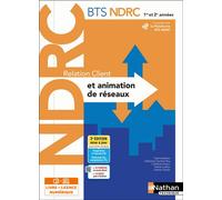 Relation client et animation de réseaux – BTS NDRC 1re et 2e années – Nathan
