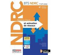 Relation Client Et Animation De Réseaux Bts Ndrc 1re Et 2e Années