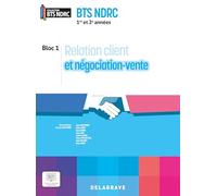 Relation client et négociation vente 1re et 2e années BTS NDRC (2026) - Pochette élève